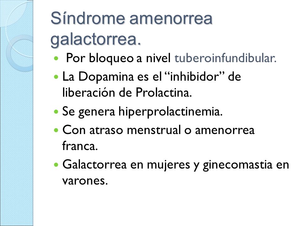 amenorrea y galactorrea